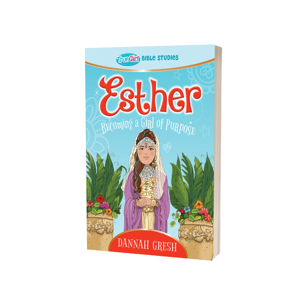 Esther: Becoming a Girl of Purpose - Pure Freedom - True Girl -