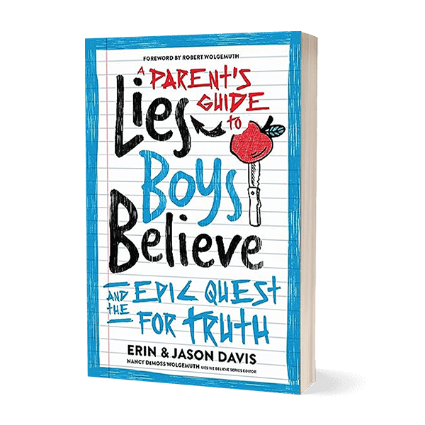 A Parent’s Guide to Lies Boys Believe: And the Epic Quest for Truth - Pure Freedom - True Girl - 