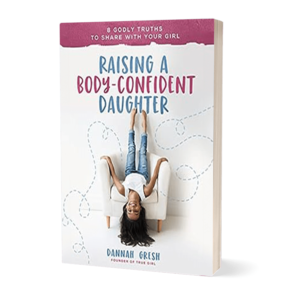 Raising a Body - Confident Daughter: 8 Godly Truths to Share with Your Girl - Pure Freedom - True Girl - 