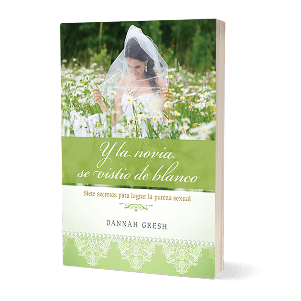 Y la novia se vistió de blanco: Siete secretos para lograr la pureza sexual - Pure Freedom - True Girl - 